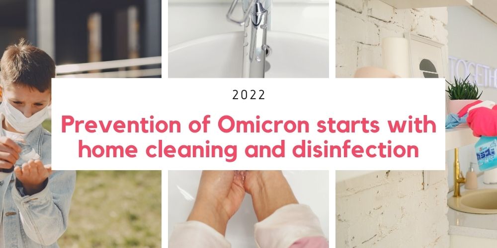 Prevention of Omicron starts with home cleaning and disinfection